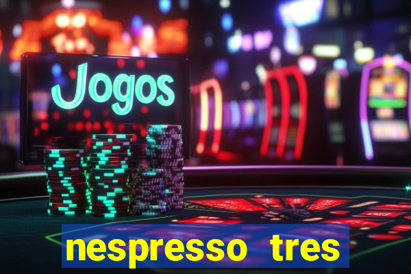 nespresso tres luzes piscando